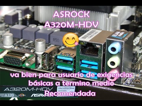 Mejoras de rendimiento para la placa madre A320M HDV