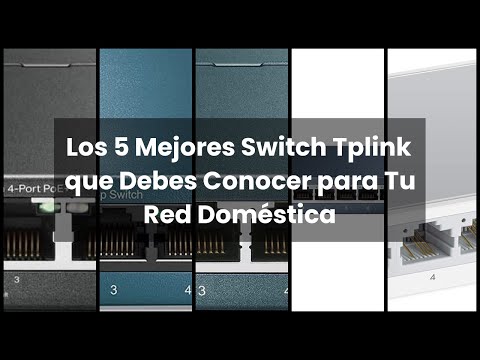 Comparativa de modelos de Desktop Switch TP Link