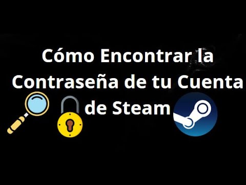 Consejos para mantener tus contraseñas de Steam a salvo