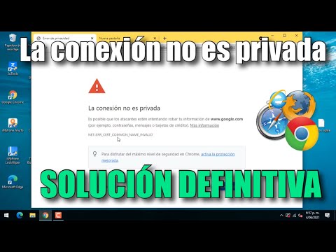 Solución a la conexión no privada en navegadores web