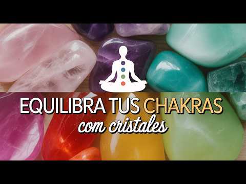 Cómo usar cristales para equilibrar tus chakras
