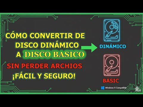 Cómo Convertir un Disco Dinámico a Básico sin Perder Datos en Windows