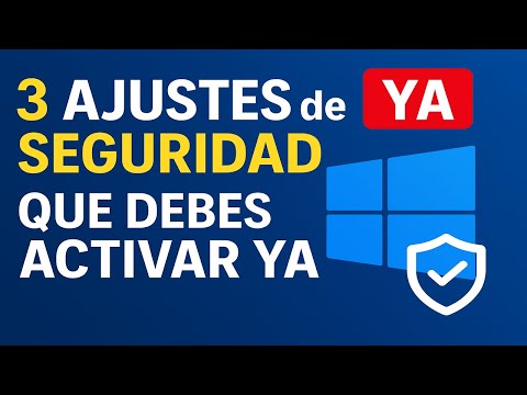 Configuración Avanzada: Seguridad y Protección en Windows