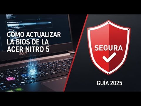 Cómo actualizar la BIOS de un portátil Acer de manera segura