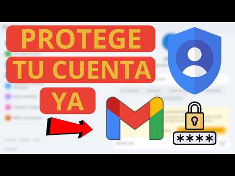 Cómo proteger tu clave de Gmail de accesos no autorizados