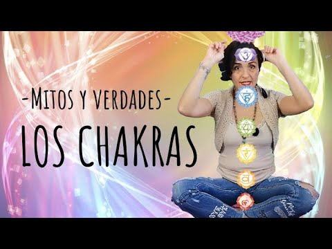 Chakras: Mitos y realidades que debes conocer